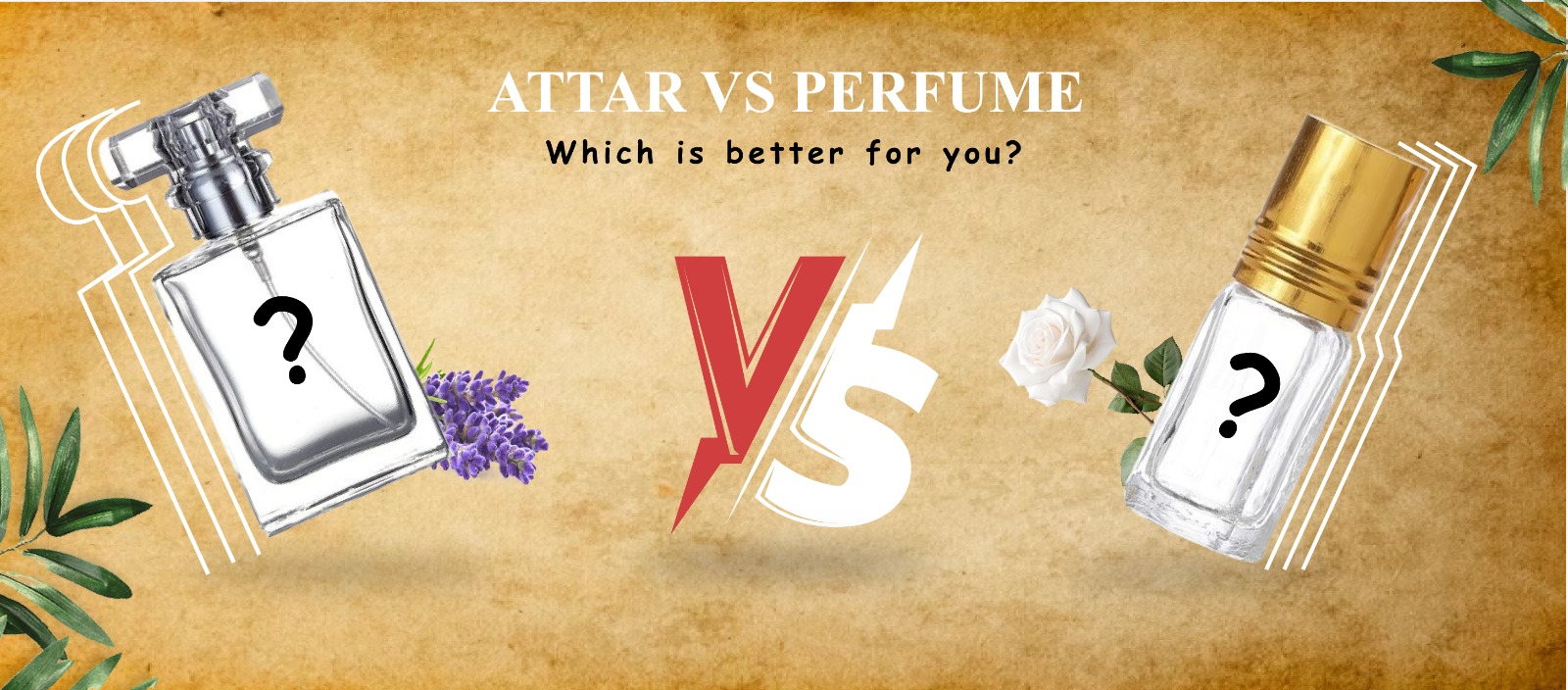 Attar vs. Perfume